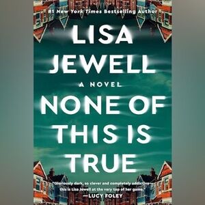 None of This is True book by Lisa Jewell